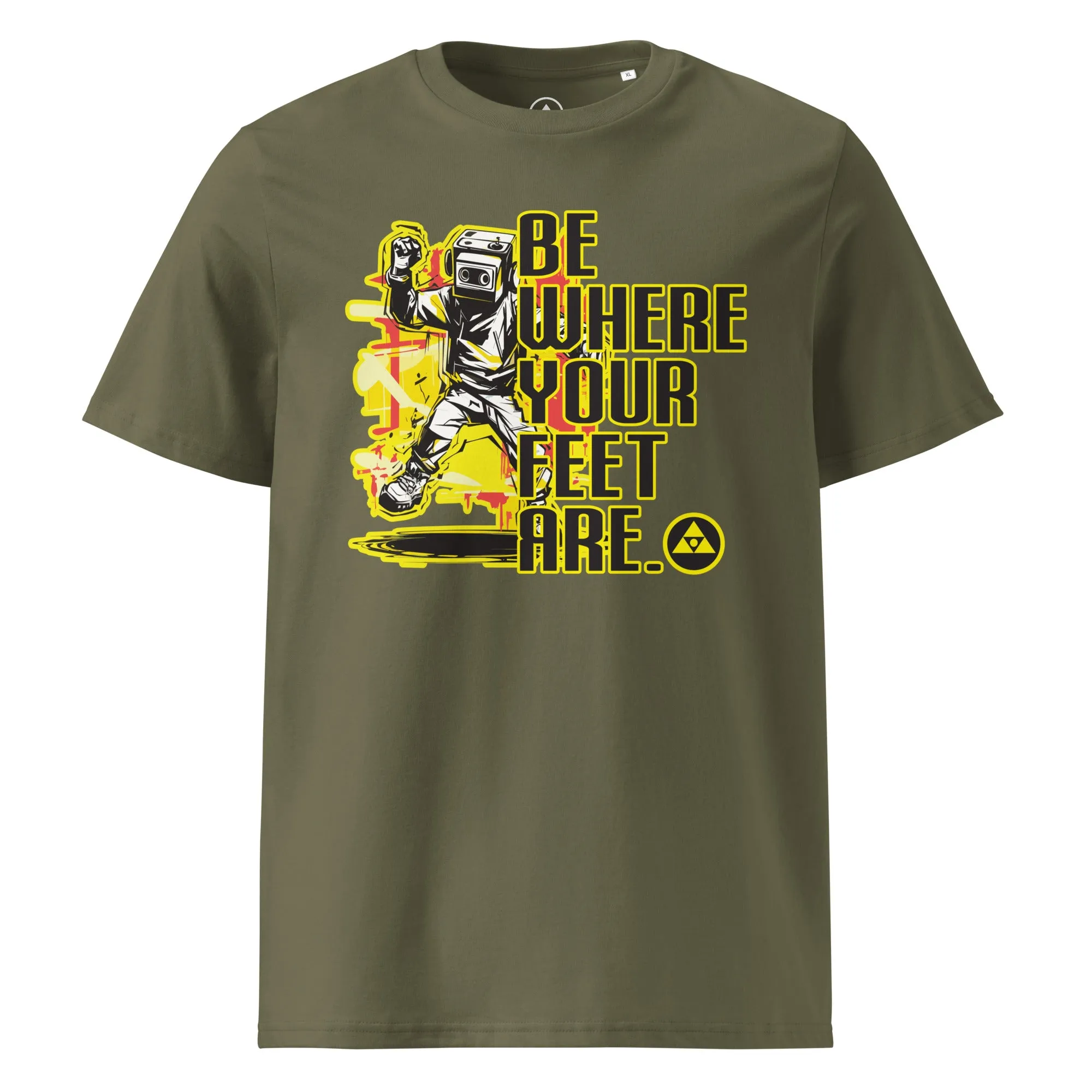 BE WHERE YOUR FEET ARE TEE (Organic cotton)