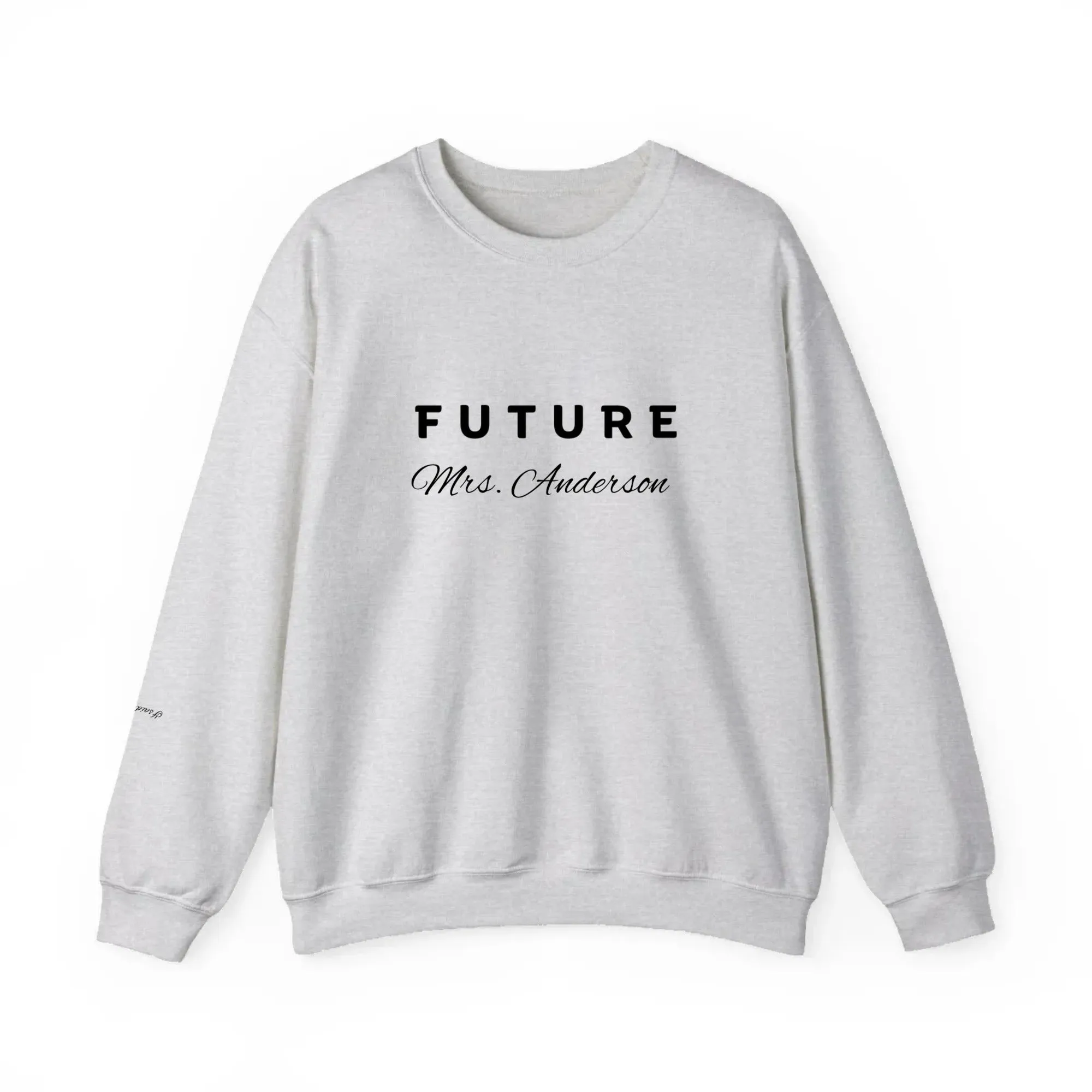 Wedding| Future Mrs... Crewneck Sweatshirt